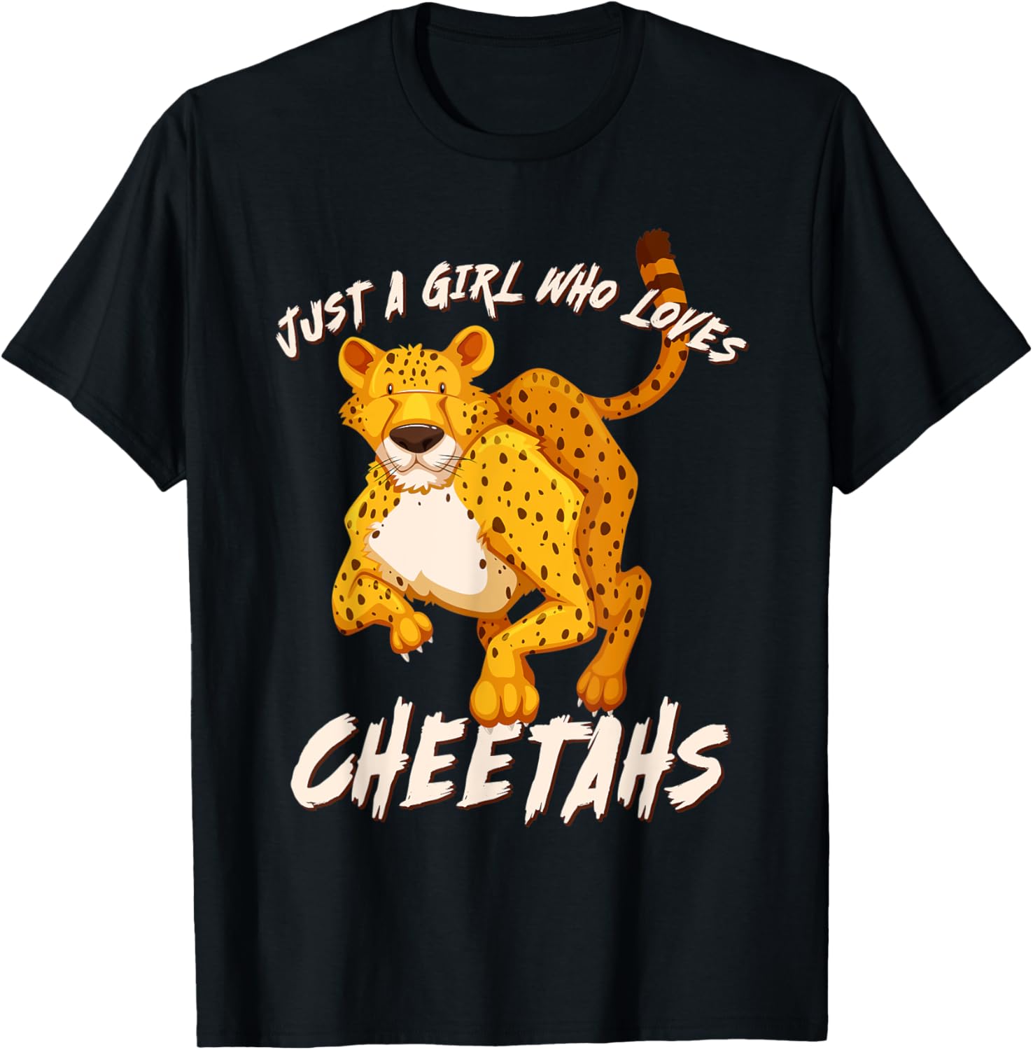 Just A Girl Who Love Cheetahs Fastest Cat Cheetah Apparel High Search Demand Everyday Wear