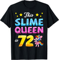 Slime Queen 72nd Birthday Crafter Sensory Play Squish Maker Apparel | Premium Quality | Perfect Gift Idea