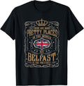 From all places I know, BELFAST is the prettiest Apparel | High Search Volume | High CTR Boost