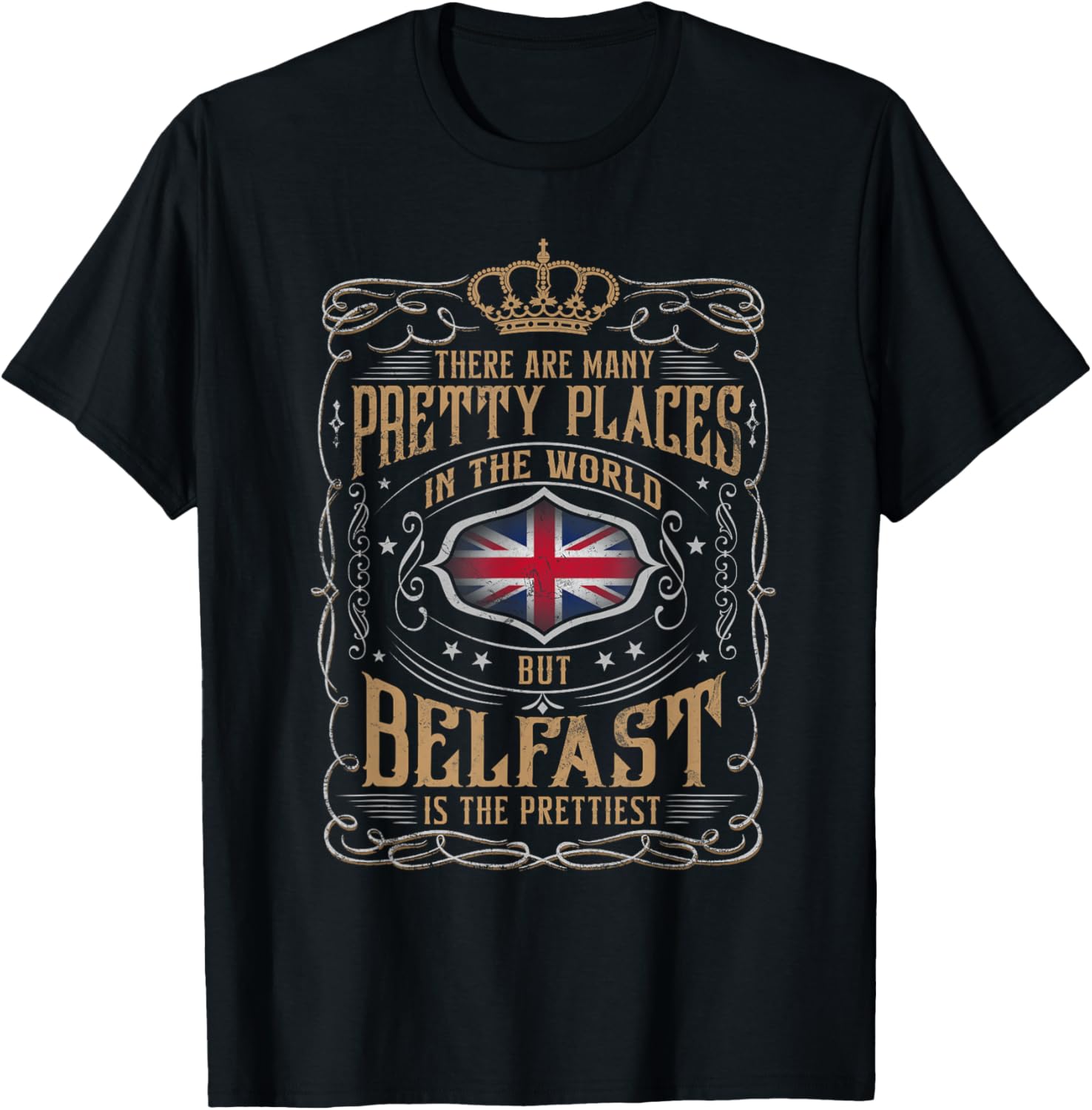 From all places I know, BELFAST is the prettiest Apparel | High Search Volume | High CTR Boost