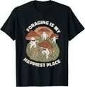 Foraging Is My Happiest Place Nature's Bounty Foraging Apparel | Top Conversion Title | Perfect Gift Choice
