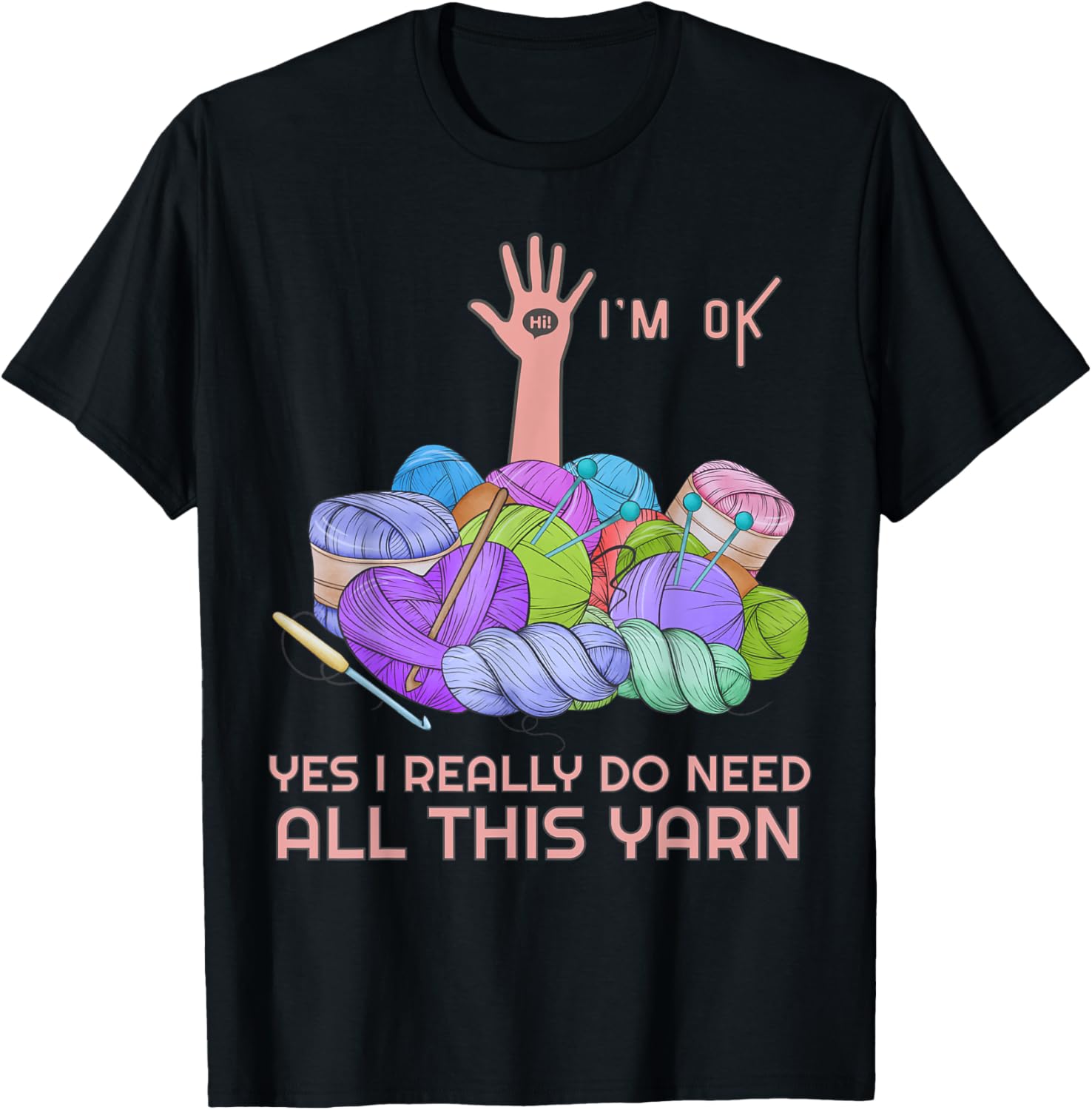 Funny Knitting Crochet Yes I Really Do Need All This Yarn Yarn Supply | Top Rated | High CTR Title