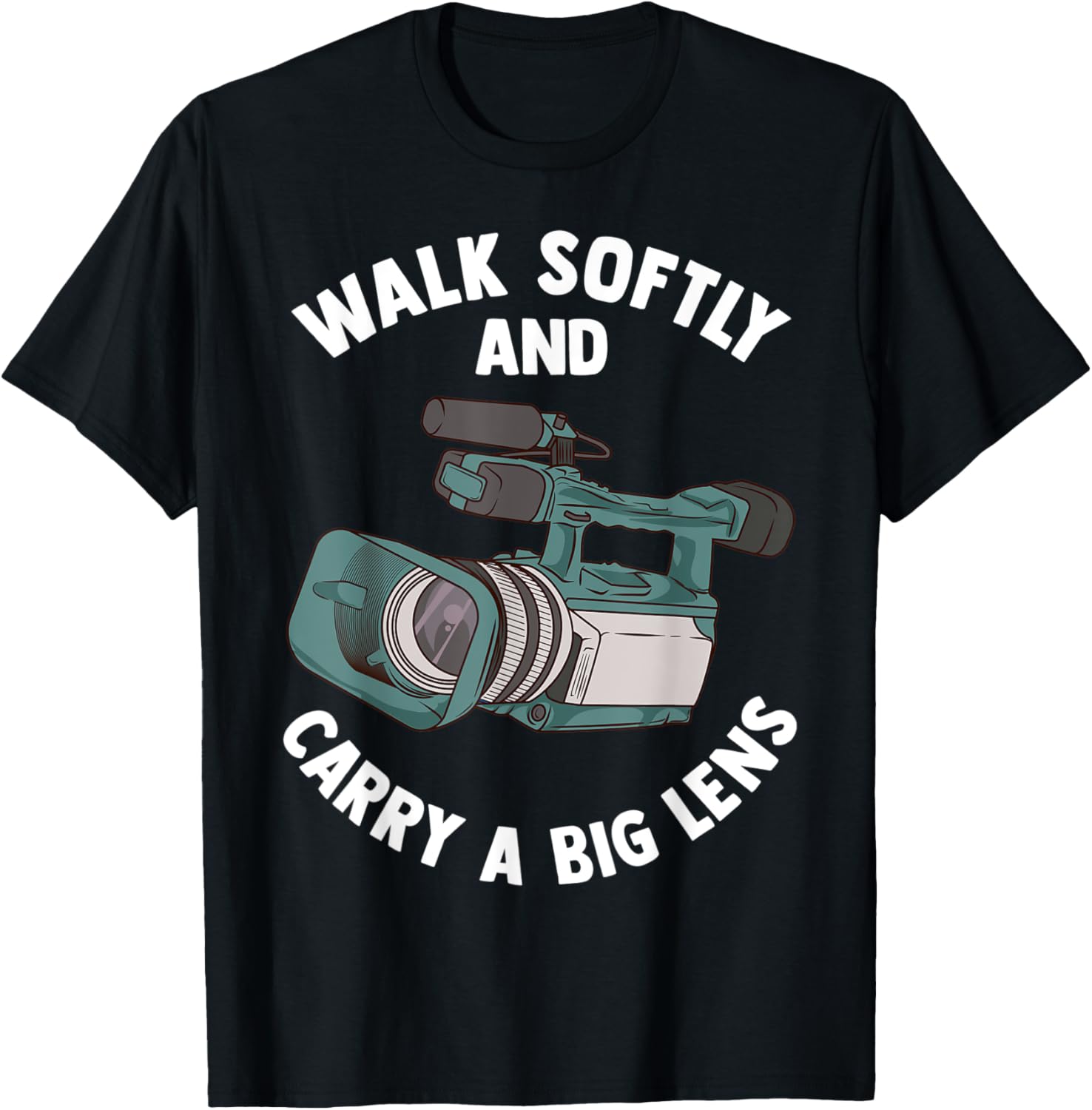 Walk Softly Funny Videographer-Cameraman-FilmMaker Gift Apparel | US Viral Style | Must-Have Style