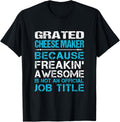 Grated Cheese Maker - Freaking Awesome Apparel | Trending 2025 | Must-Have Style