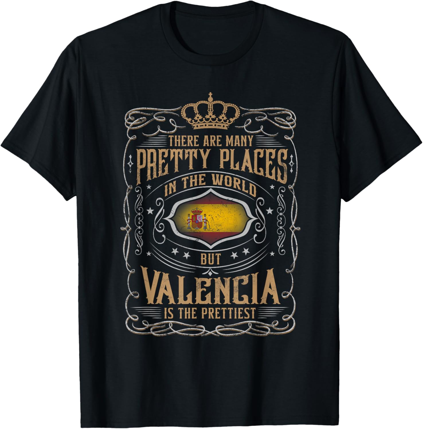 From all places I know, VALENCIA is the prettiest Apparel | High Search Volume | Top Rated Comfort