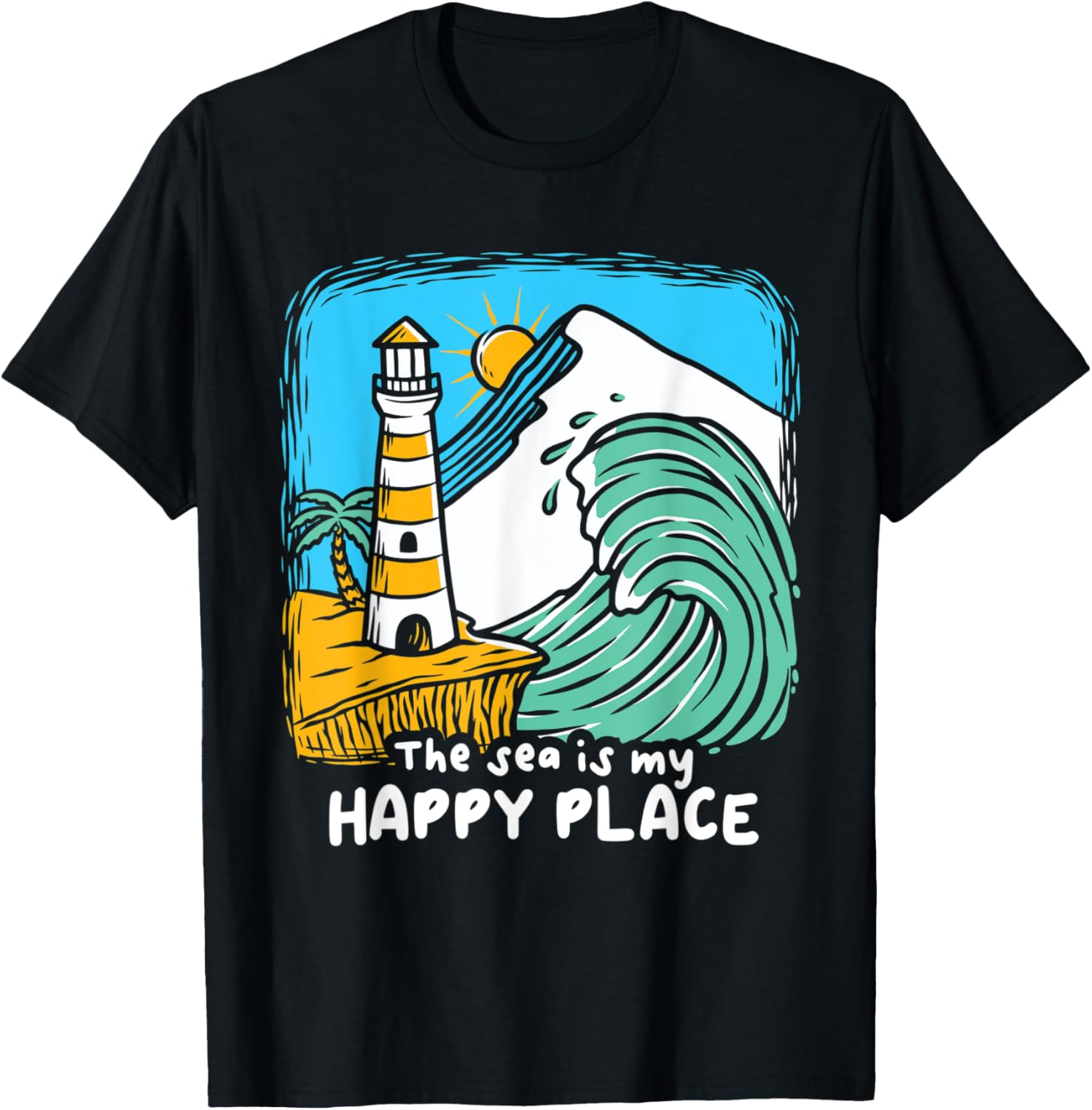 The Sea Is My Happy Place I Beach Lighthouses Coast Summer T-Shirt for Men Women Kids T-Shirt | Top Conversion Title | Perfect Gift Choice