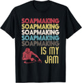 Vintage Soap Making Is My-Jam Fun Crafty Soap Maker Apparel | Trending 2025 | Perfect Gift Idea