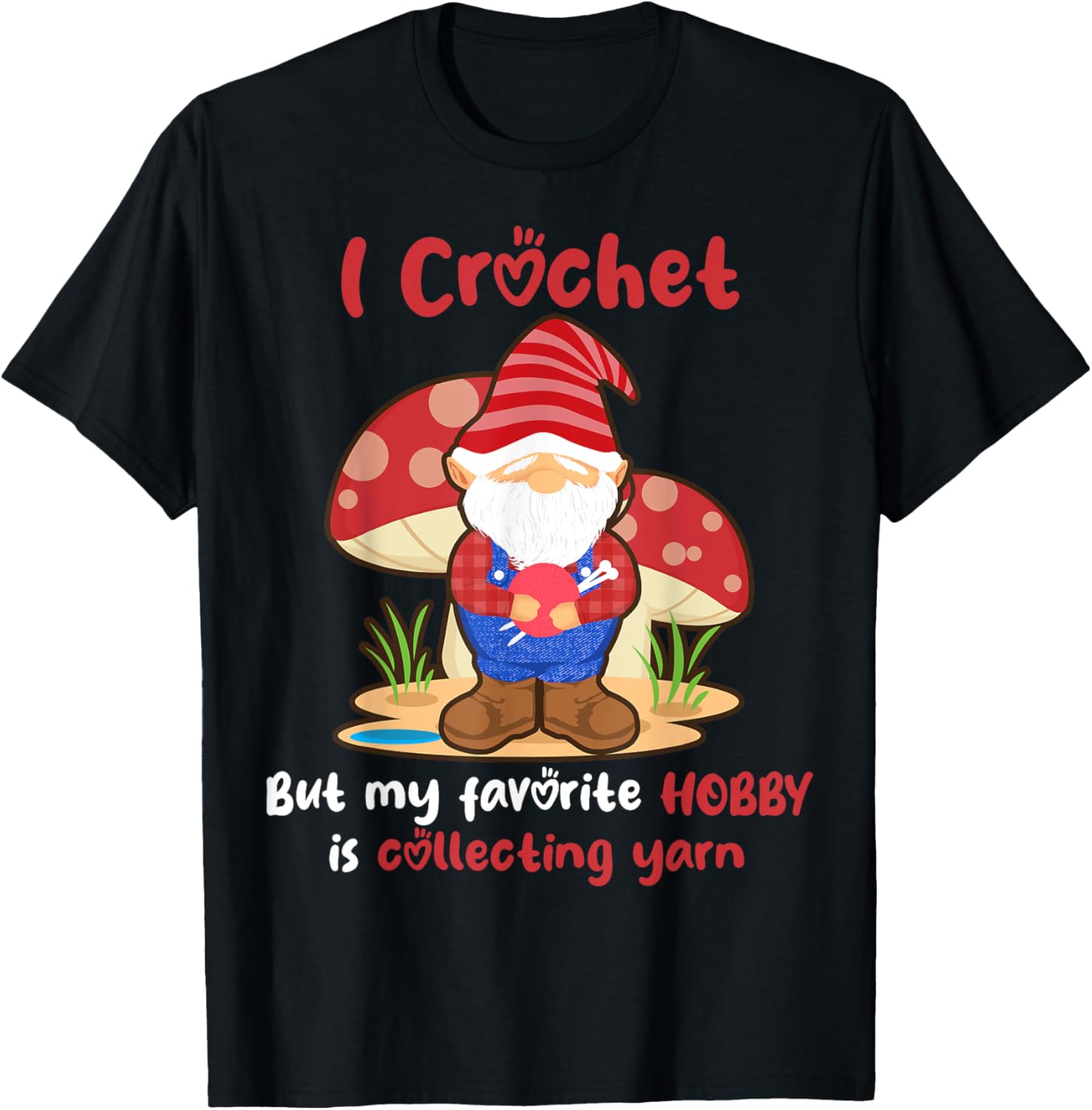I Crochet But My Favorite Hobby Is Collecting Yarn Gnome Yarn Supply | Viral US Pick | Best Seller Choice