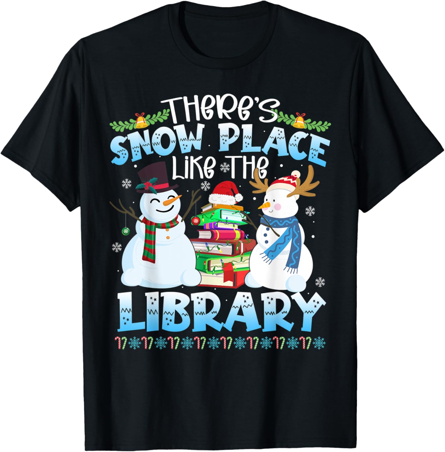 Librarian Christma Shirt Theres Snow Place Like The Library T-Shirt | Premium Quality | Daily Wear Essential