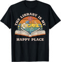 The Library Is My Happy Place Reading Book Lover Librarians Apparel | High Search Volume | Top Rated Comfort