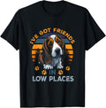 Basset Hound Dog Breed I've Got Friends Low Places Apparel | High Search Volume | Customer Favorite