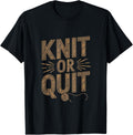 Knit Or Quit - Knitting Knitter Yarn Yarn Supply | Trending 2025 | Perfect for Crafters