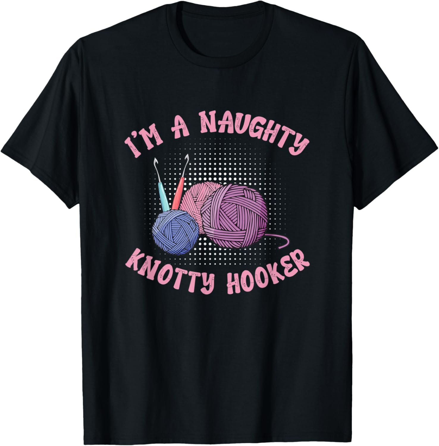 I'm A Naughty Knotty Hooker Funny Crocheting Yarn Yarn Supply | High Search Volume | High CTR Title