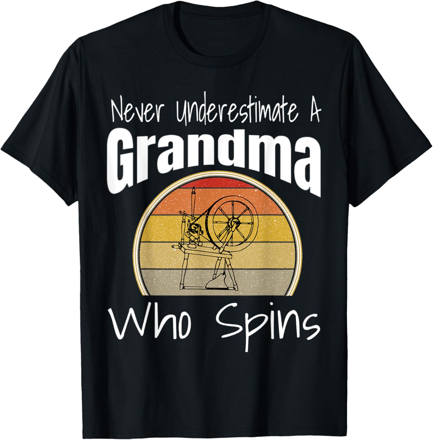 Never Underestimate a Grandma Who Spins Yarn Spinning Wheel Yarn Supply | Premium Quality | Best Seller Choice