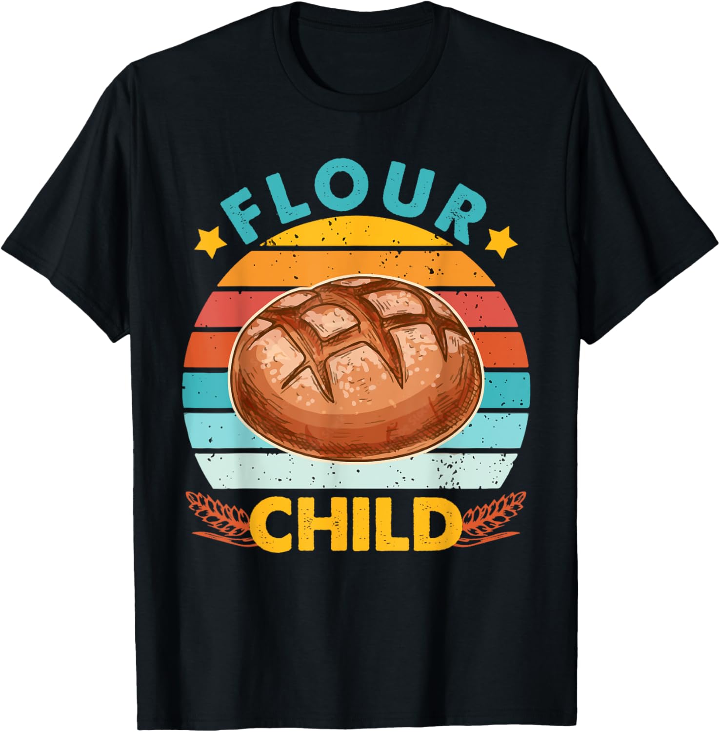 Baking Sourdough Bread Baker Life Homestead Flour Child Apparel | Bestseller Style | Daily Wear Essential