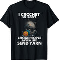 I Crochet so I Don't Choke People Save a Life Send Yarn Yarn Supply | Premium Quality | Perfect for Crafters