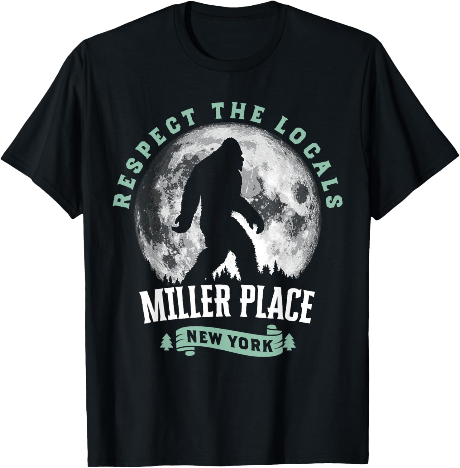 Miller Place New York Respect The Locals Bigfoot Night Apparel | Premium Quality | High CTR Boost