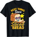 Funny Best Thing Since Sliced Bread Breadmaker Sourdough Apparel | Best Seller Pick | Comfort Daily Wear