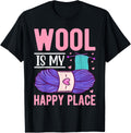 Wool Is My Happy Place I Knitting Apparel | Top Conversion Title | High CTR Boost