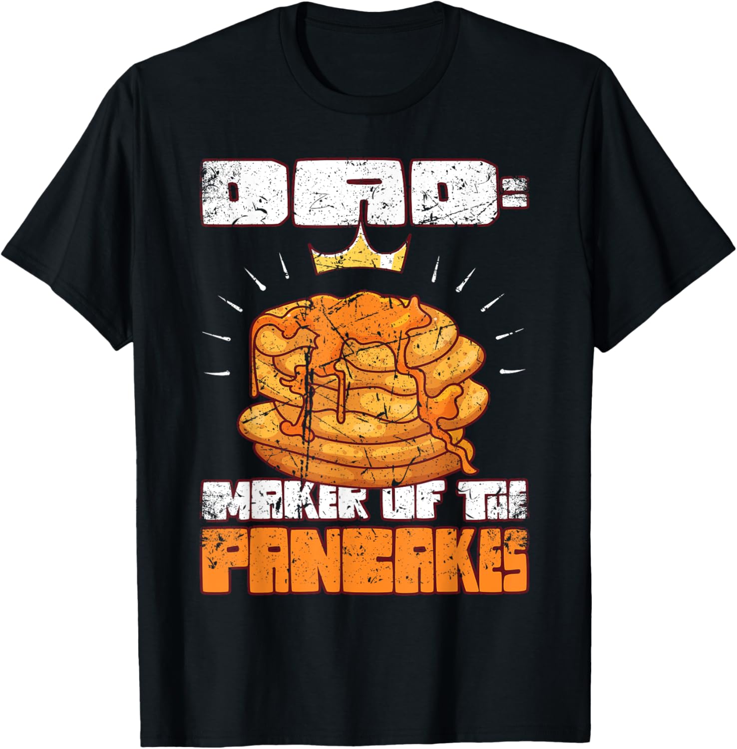 Dad maker of the Pancakes Apparel | Trending 2025 | Perfect Gift Idea