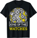 Mens King of the watches Quote for a Watchmaker Apparel | Best Seller Pick | Must-Have Style