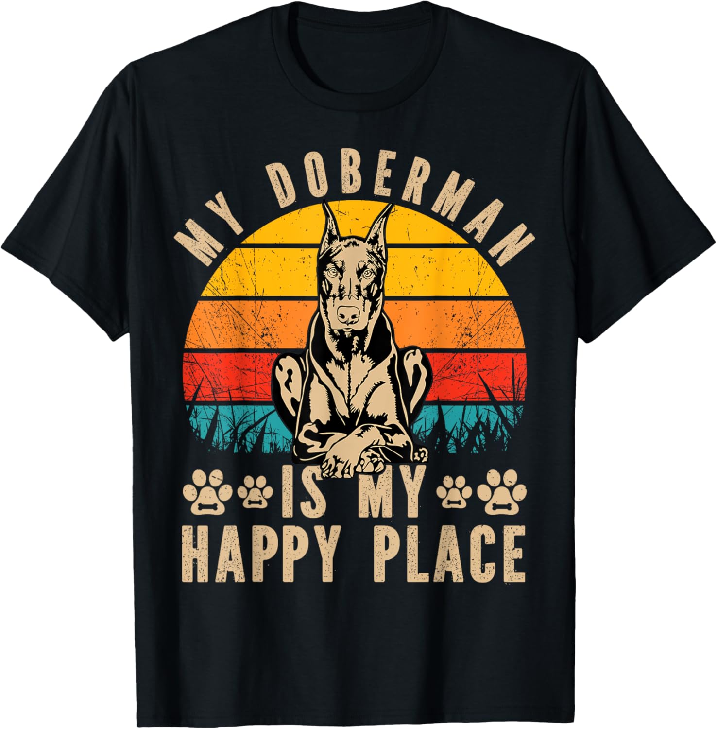 My Doberman is my Happy Place Dog Funny Saying Apparel | Google Shopping Optimized | Perfect Gift Choice
