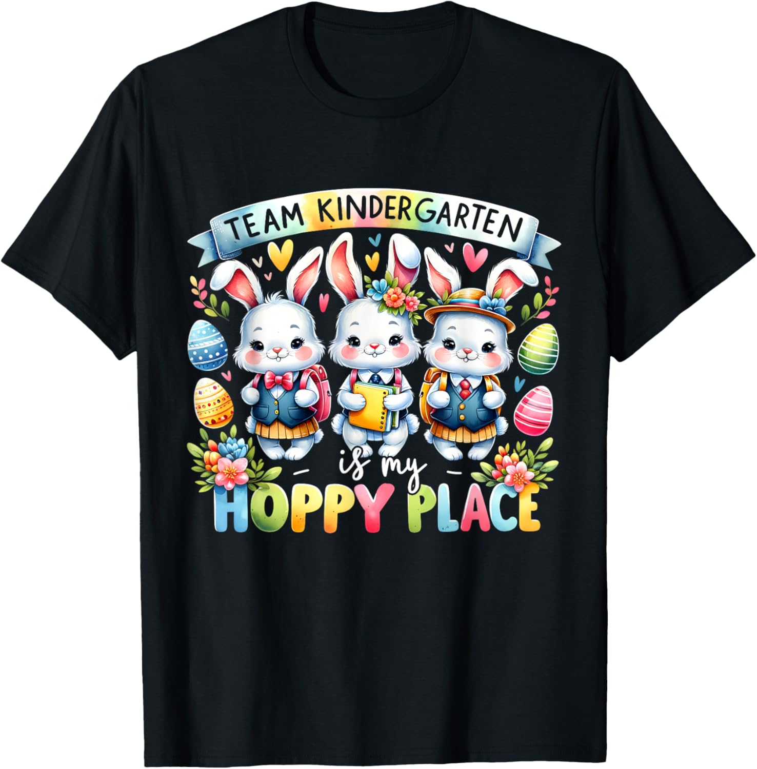 Funny Bunnies Teacher Team Kindergarten Is My Hoppy Place Men Women Kids Apparel | Bestseller Style | Perfect Gift Choice