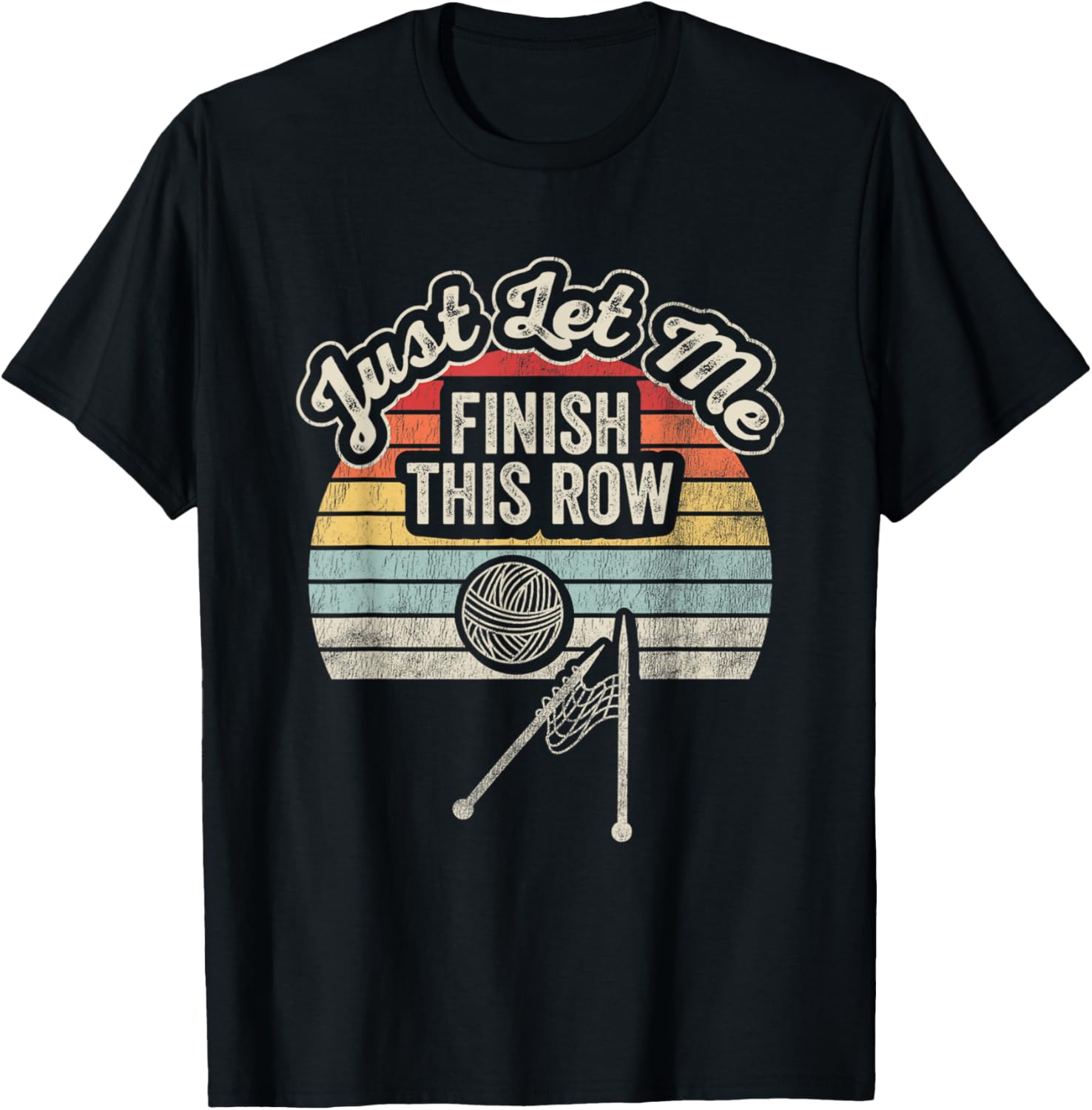 Just Let Me Finish This Row Knitting Yarn Yarn Supply | Viral US Pick | Best Seller Choice