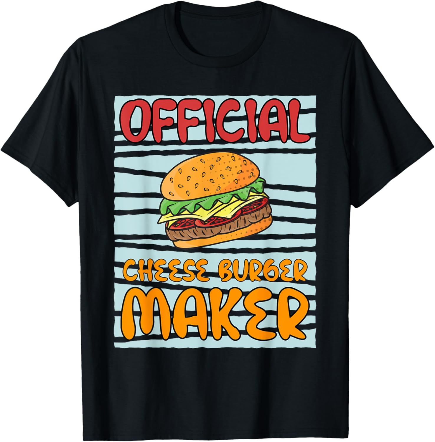 Officially Cheese Burger Maker Cooking Chef Apparel | Premium Quality | Comfort Daily Wear