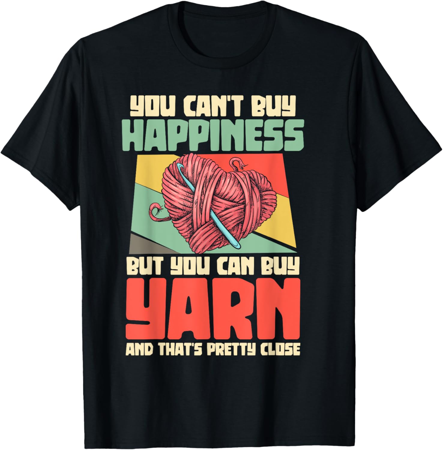 You Can't Buy Happiness But You Can Buy Yarn Crocheter Gifts Yarn Supply | Trending 2025 | Best Seller Choice