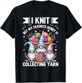 I Knit But My Favorite Hobby Is Collecting Yarn Yarn Supply | Viral US Pick | Customer Favorite
