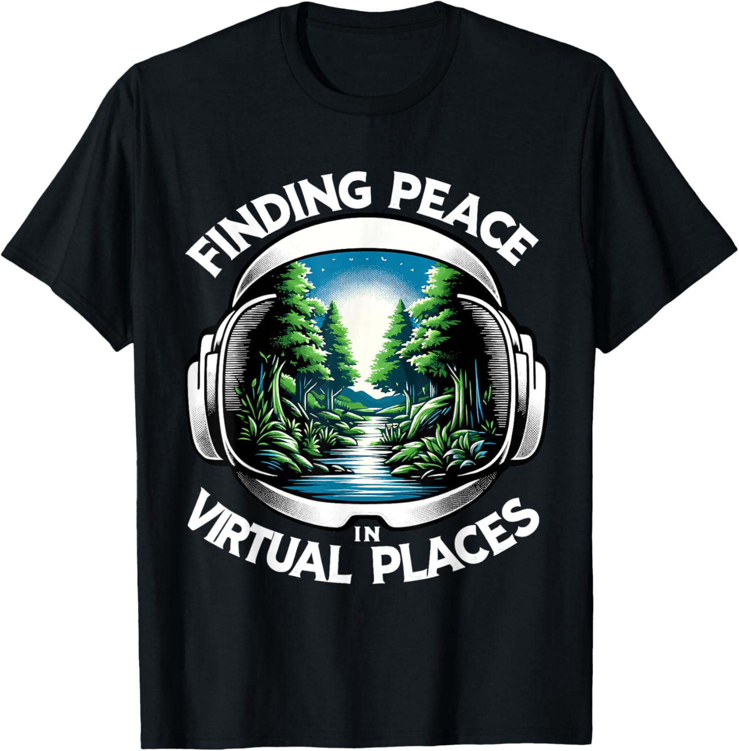 Finding Peace in Virtual Places Vr Reality Gamer Developer Apparel | US Viral Pick | Top Rated Comfort