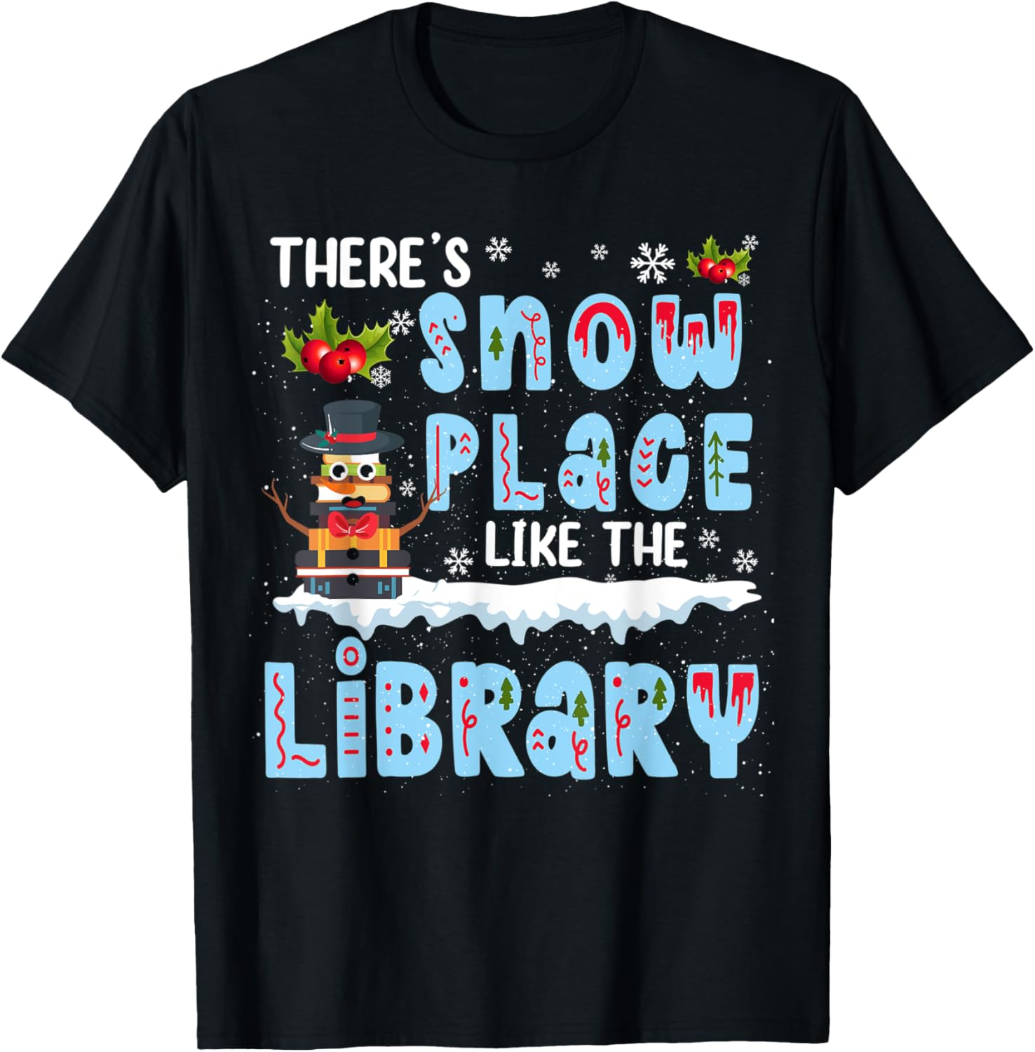Christmas Librarian There's Snow Place Like The Library Apparel | Premium Quality | Aesthetic Casual Look