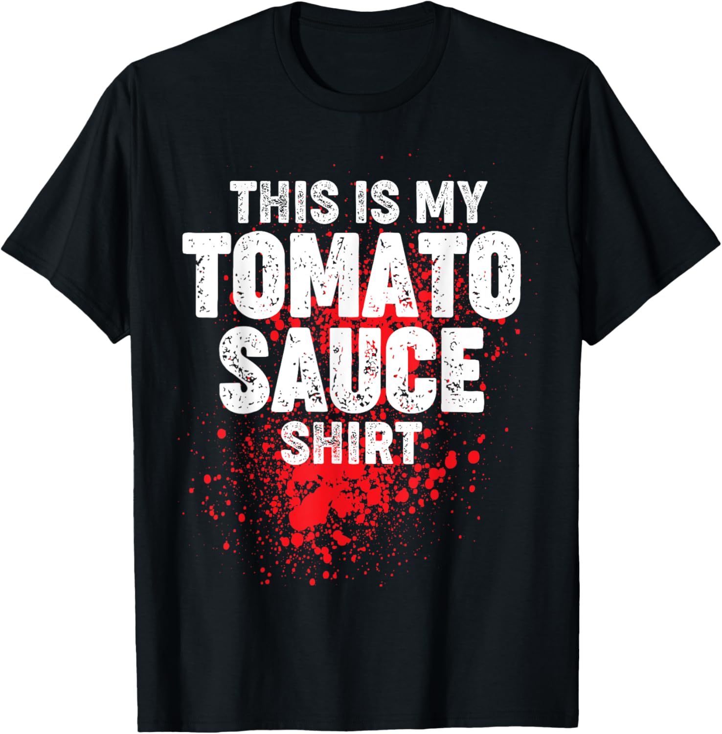 This is my Tomato Sauce Shirt T-Shirt | High Search Volume | Perfect Gift Idea