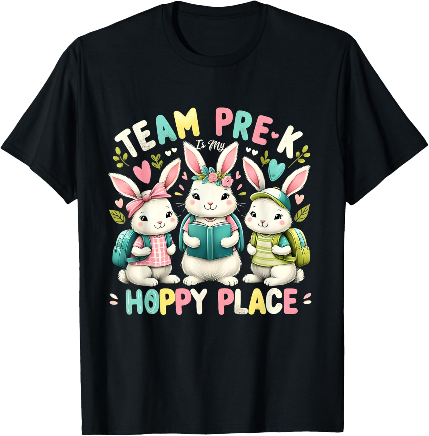 Funny Easter Teacher Bunnies Team Pre-K Is My Hoppy Place T-Shirt for Men Women Girls Kids T-Shirt | Trending 2025 | Aesthetic Casual Look