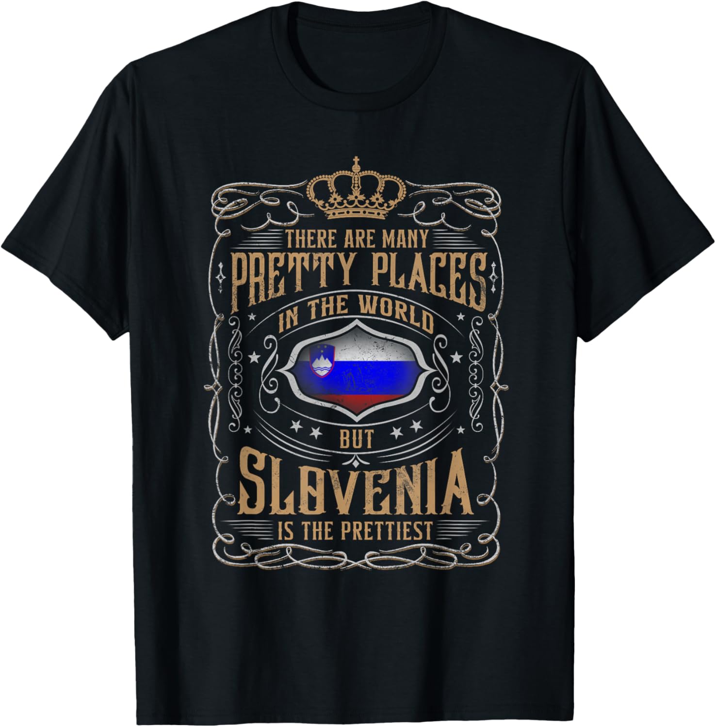 From all places I know, SLOVENIA is the prettiest Apparel | Top Conversion Title | Daily Wear Essential