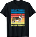 Corgi Dog Lover I've Got Friends In Low Places Retro Apparel | Top Conversion Title | Daily Wear Essential