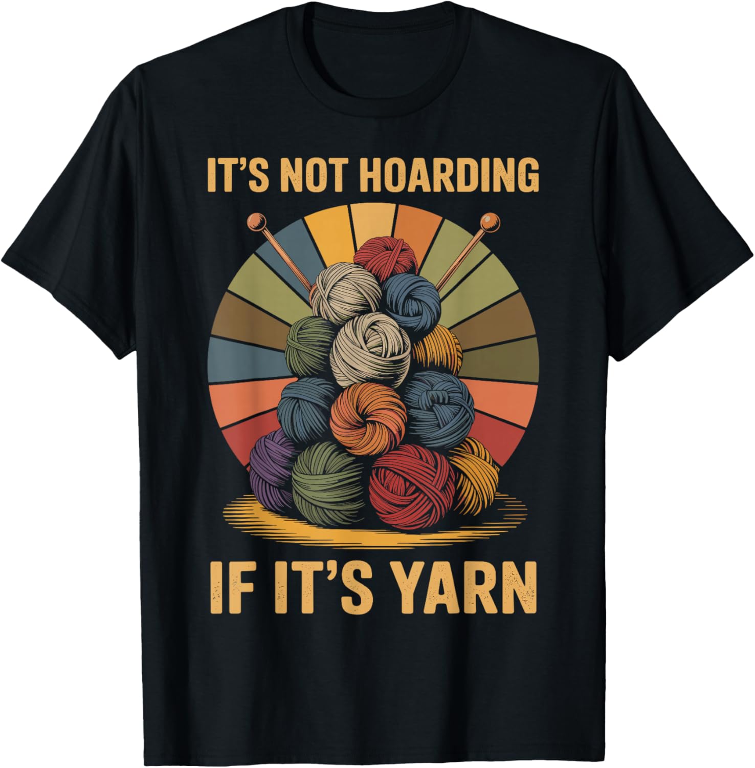 It's Not Hoarding If It's Yarn Funny Knitting Yarn Supply | Viral US Pick | Perfect for Crafters