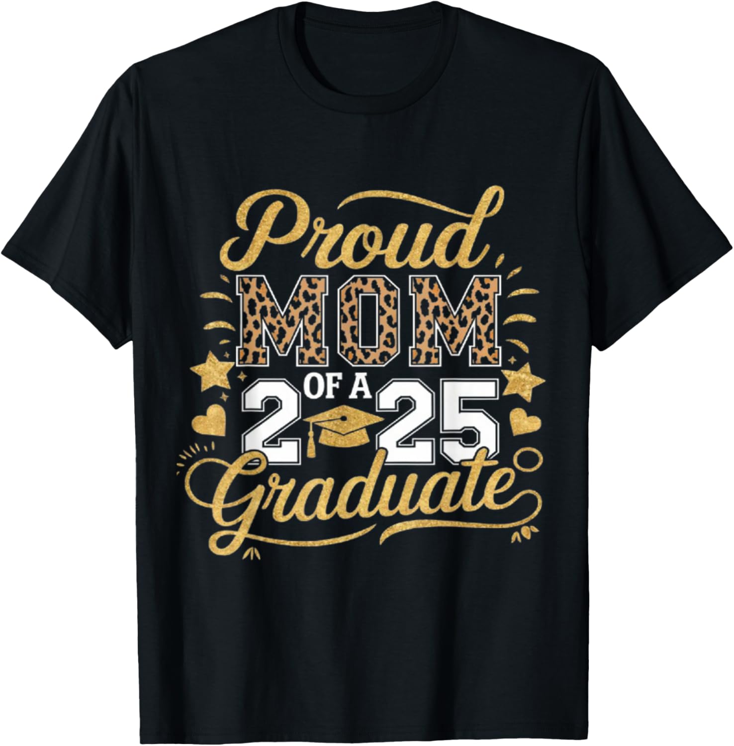 Proud Mom of a 2025 graduate graduation cheetah print mom Apparel Comfort Fit Fan Favorite