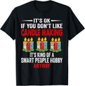 Smart People Hobby Candle Making - Candle Maker Apparel | US Viral Style | Comfort Daily Wear