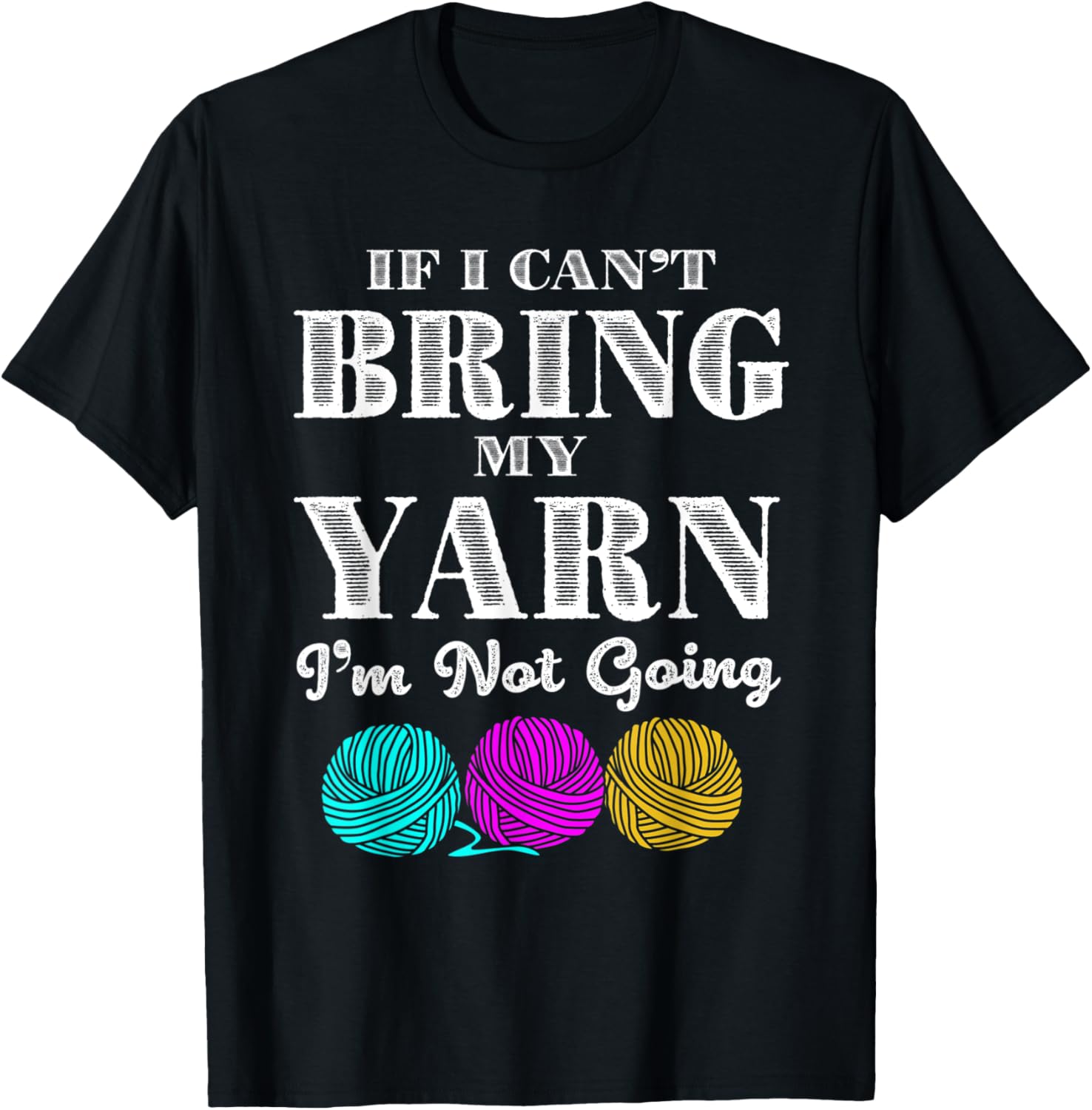 Knitting Crochet If I Cant Bring My Yarn Yarn Supply | Viral US Pick | Best Seller Choice