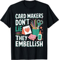 Cardmakers Don't Lie Cardmaking Crafter Scrapbook Card Maker Apparel | Best Seller Pick | Must-Have Style