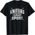 Knitting Is My Sport Funny Knitter Knit Yarn Knitting Lover Yarn Supply | Trending 2025 | Customer Favorite