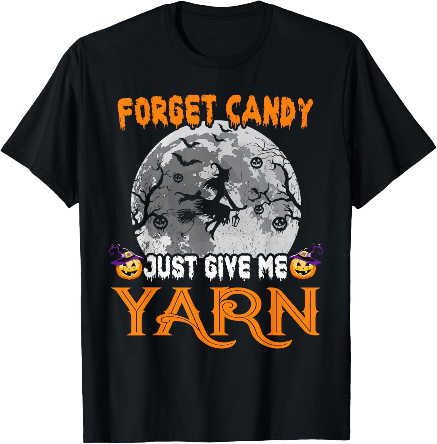 Forget Candy Just Give Me Yarn Halloween Yarn Supply | Trending 2025 | High CTR Title