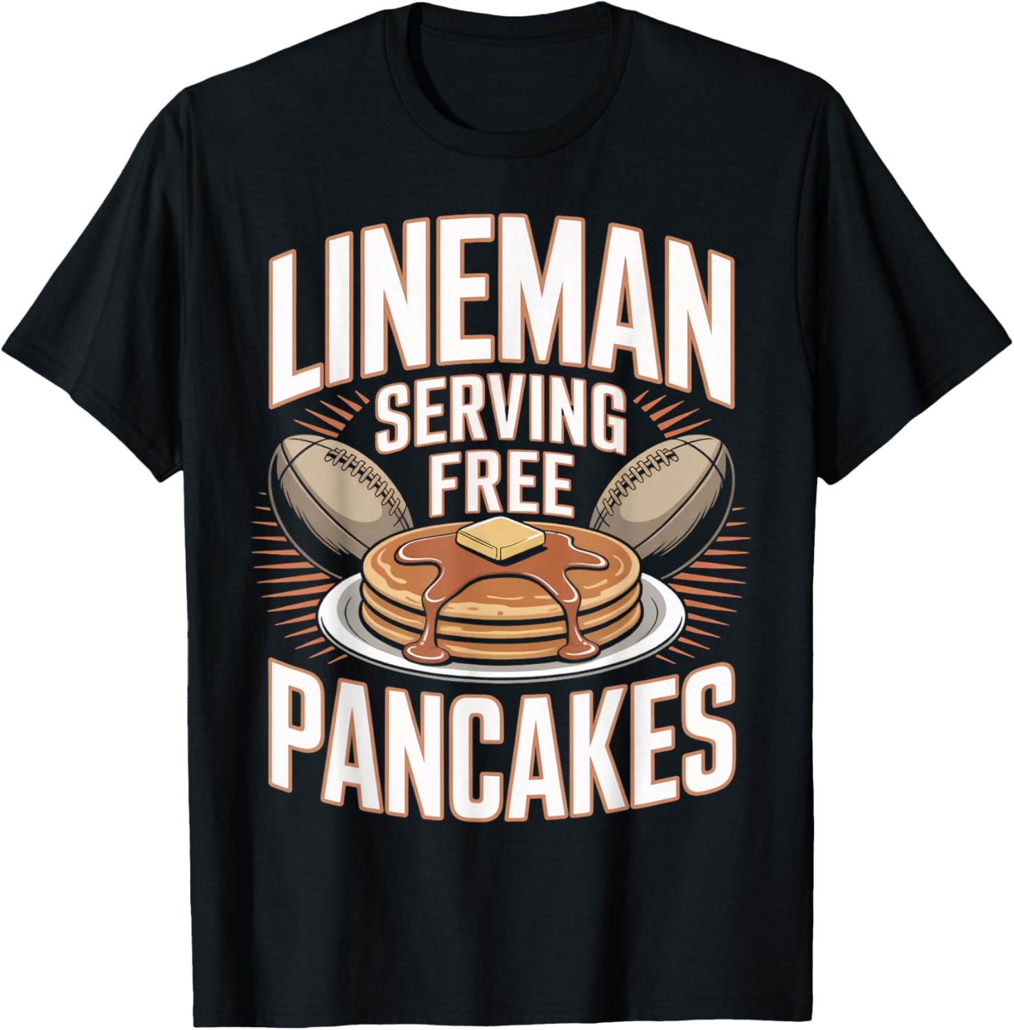Breakfast Pancake Maker Maple Lineman Serving Free Pancakes Apparel | Best Seller Pick | Comfort Daily Wear