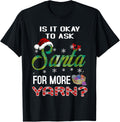 Is It Okay To Ask Santa For More Yarn Christmas Yarn Supply | High Search Volume | Customer Favorite