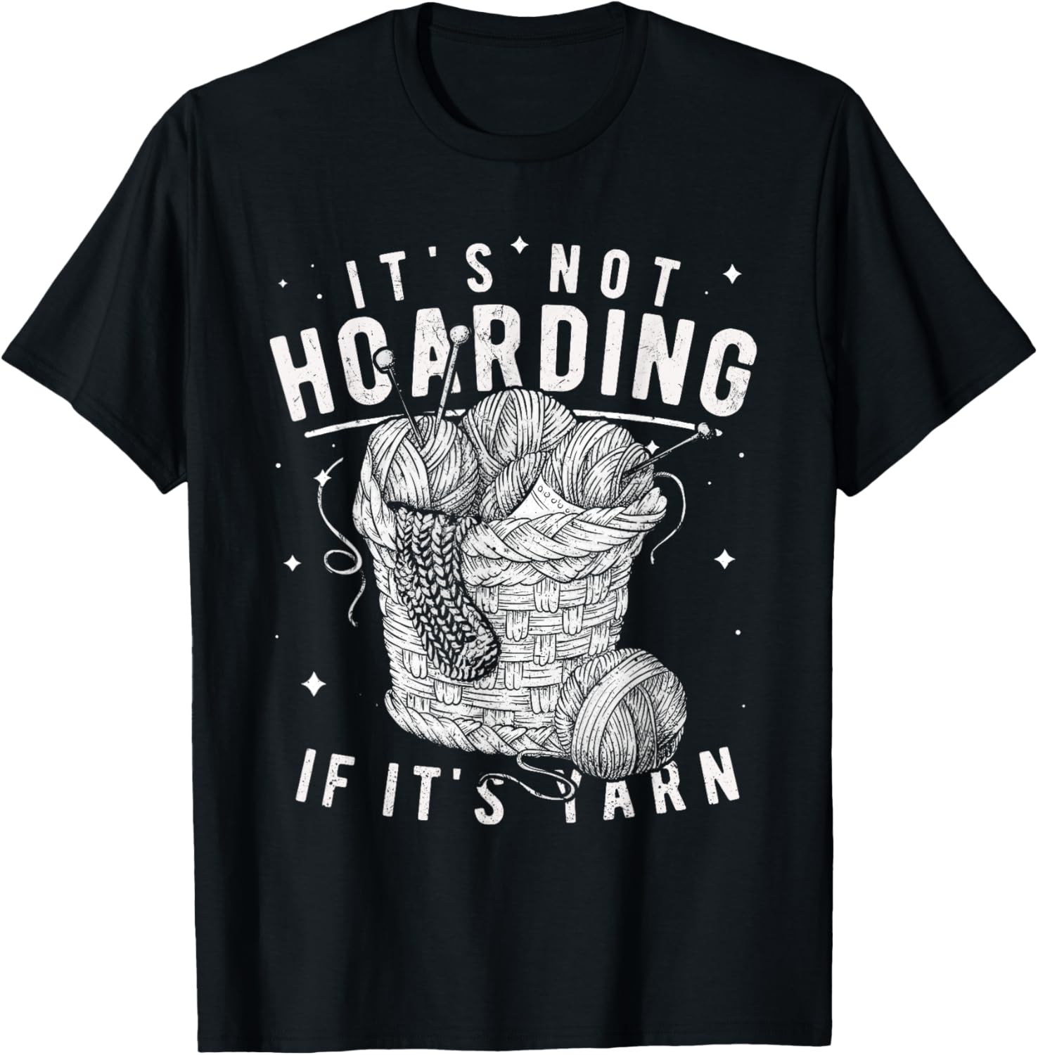 It's Not Hoarding If It's Yarn Crocheter Knitters Knitting Yarn Supply | Top Rated | Perfect for Crafters