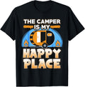 Camper is My Happy Place - Funny Camping T Shirt Gift Idea T-Shirt | US Viral Pick | Aesthetic Casual Look