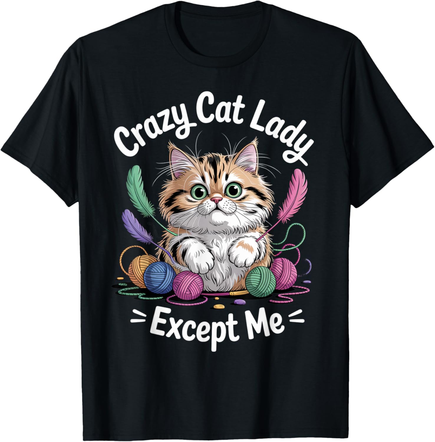 Cute Cat Mom Funny Vibe Except Me Yarn Ball Kitty Yarn Supply | High Search Volume | Perfect for Crafters