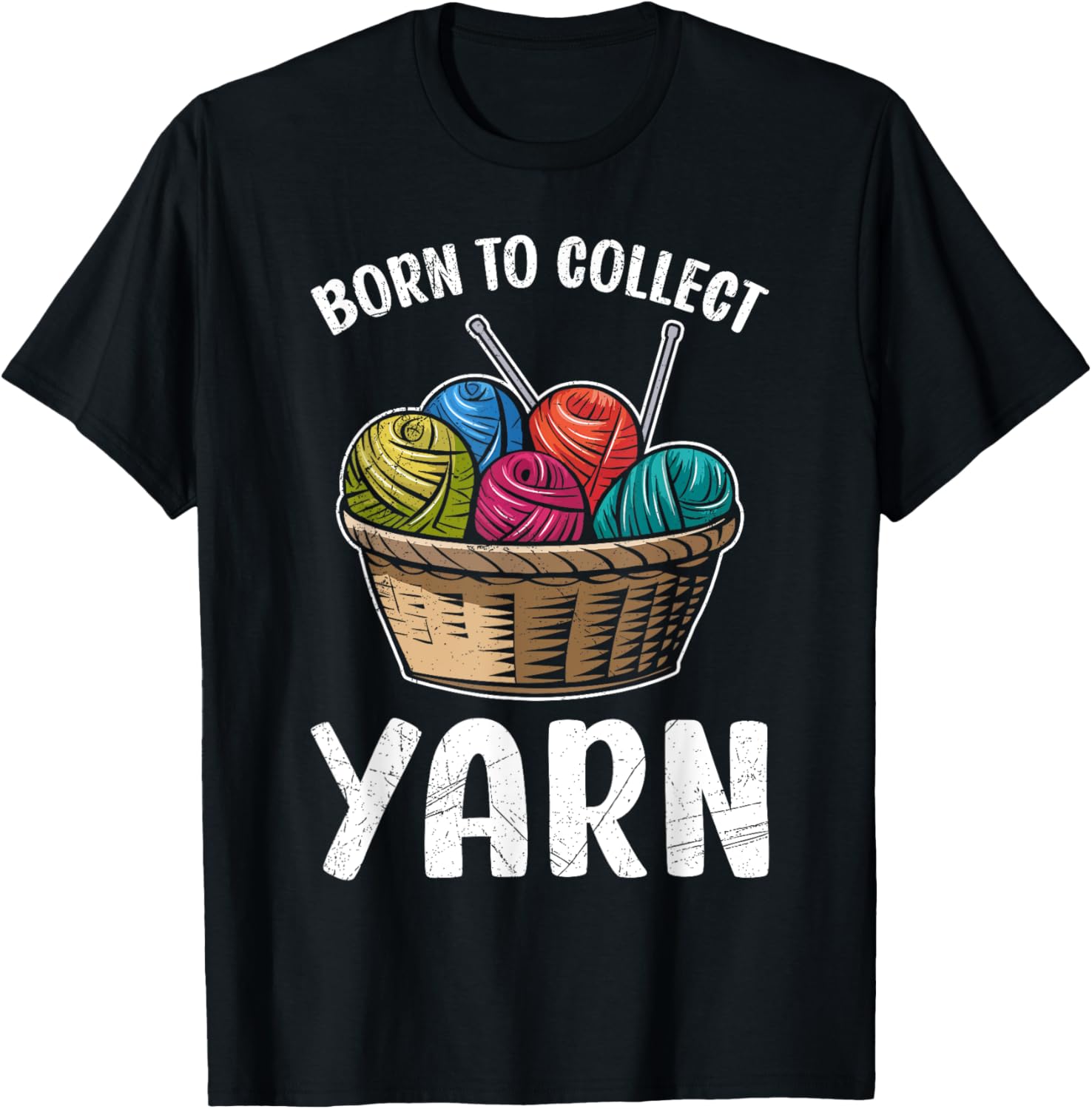Wool Collect BORN TO COLLECT YARN Funny Collector Yarn Supply | Trending 2025 | Best Seller Choice